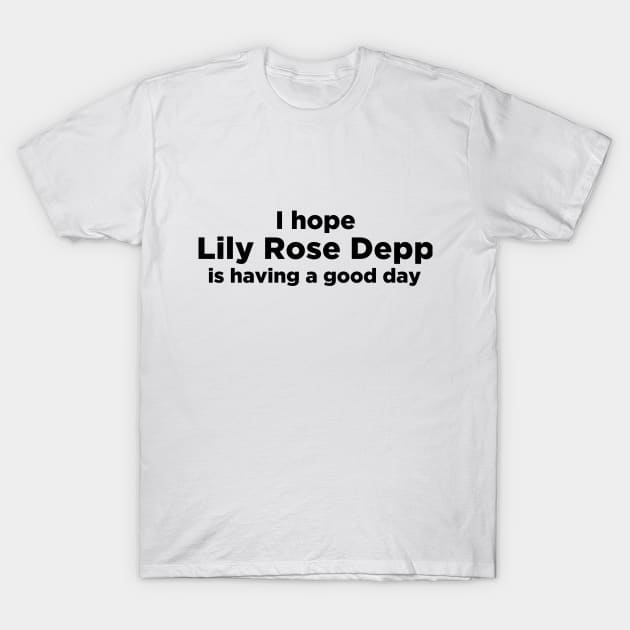 I really love Lily Rose Depp T-Shirt by thegoldenyears